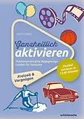 E-Book (pdf) Ganzheitlich aktivieren, Bd. 4, Freizeit &amp; Vergnügen von Birgit Henze