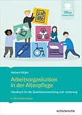 E-Book (pdf) Arbeitsorganisation in der Altenpflege von Herbert Müller