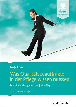 E-Book (epub) Was Qualitätsbeauftragte in der Pflege wissen müssen von Sonja Fröse