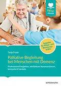 E-Book (epub) Palliative Begleitung bei Menschen mit Demenz von Tanja Frank