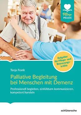 E-Book (epub) Palliative Begleitung bei Menschen mit Demenz von Tanja Frank