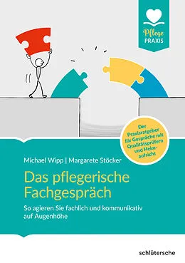E-Book (epub) Das pflegerische Fachgespräch von Michael Wipp, Margarete Stöcker