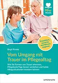 E-Book (pdf) Vom Umgang mit Trauer im Pflegealltag von Birgit Proske