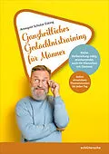 E-Book (pdf) Ganzheitliches Gedächtnistraining für Männer von Annegret Schulze Esking