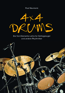 E-Book (pdf) 4x4 Drums: Die Vier-Elemente-Lehre für Schlagzeuger und andere Rhythmiker von Paul Neumann