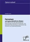 E-Book (pdf) Fernreisen und gesundheitliche Risiken von Gabriel Gach