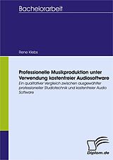 E-Book (pdf) Professionelle Musikproduktion unter Verwendung kostenfreier Audiosoftware von René Klebs