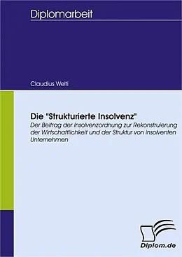 E-Book (pdf) Die "Strukturierte Insolvenz" von Claudius Welti