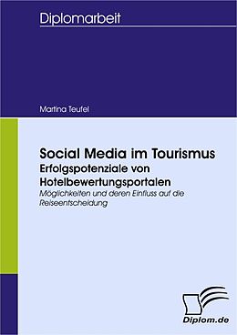 E-Book (pdf) Social Media im Tourismus - Erfolgspotenziale von Hotelbewertungsportalen von Martina Teufel