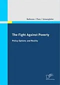 E-Book (pdf) The Fight Against Poverty - Policy Options and Reality von Uwe Bußmann, Robert Marc Panz, Silvia Schweighofer