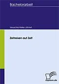 E-Book (pdf) Zeitreisen auf Zeit: Mittelaltermärkte in Thüringen von Veruschka-Meike Jähnert