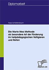 E-Book (pdf) Die Marte Meo Methode als besondere Art der Förderung im heilpädagogischen Voltigieren und Reiten von Tessa Schleifenbaum