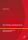 E-Book (pdf) Die Initiative Arbeiterkind.de: Entwicklung eines Modells für Mentoring-Initiativen von Claudia Müller