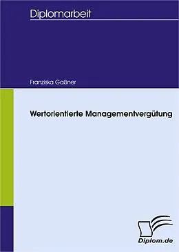E-Book (pdf) Wertorientierte Managementvergütung von Franziska Gaßner