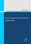E-Book (pdf) Markets in Financial Instruments Directive: Novelle des WpHG von Patrick Finke