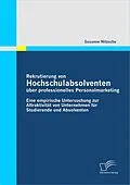 E-Book (epub) Rekrutierung von Hochschulabsolventen über professionelles Personalmarketing von Susanne Nitzsche