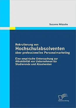 E-Book (epub) Rekrutierung von Hochschulabsolventen über professionelles Personalmarketing von Susanne Nitzsche