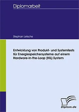 E-Book (pdf) Entwicklung von Produkt- und Systemtests für Energiespeichersysteme auf einem Hardware-in-the-Loop (HiL) System von Stephan Letsche