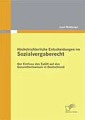 E-Book (pdf) Höchstrichterliche Entscheidungen im Sozialvergaberecht: Der Einfluss des EuGH auf das Gesundheitswesen in Deutschland von Josef Moßburger