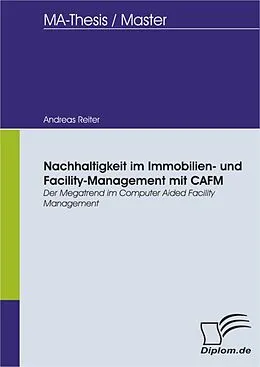 E-Book (pdf) Nachhaltigkeit im Immobilien- und Facility-Management mit CAFM von Andreas Reiter