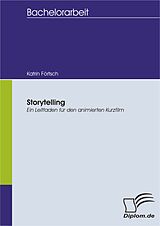 E-Book (pdf) Storytelling - Ein Leitfaden für den animierten Kurzfilm von Katrin Förtsch
