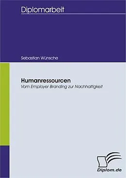 E-Book (pdf) Humanressourcen: Vom Employer Branding zur Nachhaltigkeit von Sebastian Wünsche