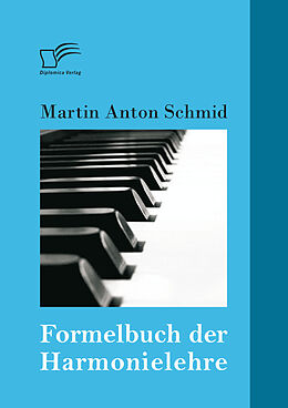 E-Book (pdf) Formelbuch der Harmonielehre von Martin Anton Schmid
