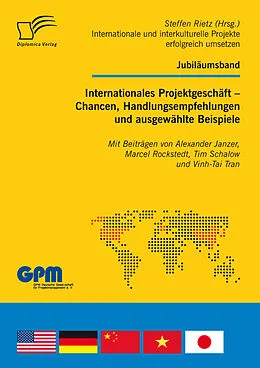 E-Book (pdf) Internationales Projektgeschäft - Chancen, Handlungsempfehlungen und ausgewählte Beispiele von Steffen Rietz