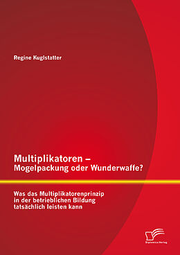 E-Book (pdf) Multiplikatoren - Mogelpackung oder Wunderwaffe? von Regine Kuglstatter