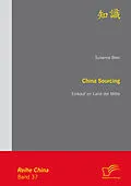 E-Book (pdf) China Sourcing: Einkauf im Land der Mitte von Susanne Beer