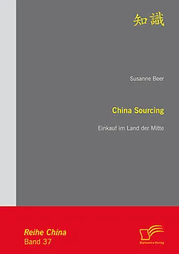 E-Book (pdf) China Sourcing: Einkauf im Land der Mitte von Susanne Beer