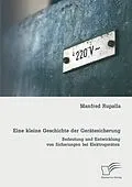 E-Book (pdf) Eine kleine Geschichte der Gerätesicherung: Bedeutung und Entwicklung von Sicherungen bei Elektrogeräten von Manfred Rupalla
