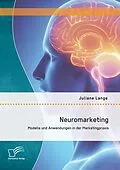 E-Book (pdf) Neuromarketing: Modelle und Anwendungen in der Marketingpraxis von Juliane Lange