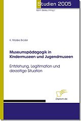 E-Book (pdf) Museumspädagogik in Kindermuseen und Jugendmuseen von K. Marijke Clark-Brodel
