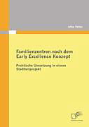 Kartonierter Einband Familienzentren nach dem Early Excellence Konzept von Anke Vetter