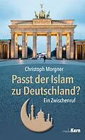 E-Book (epub) Passt der Islam zu Deutschland? von Dr. Christoph Morgner