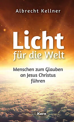 E-Book (pdf) Licht für die Welt von Albrecht Kellner
