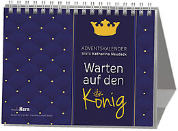 Kalender Warten auf den König von Katharina Neudeck