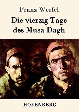 Kartonierter Einband Die vierzig Tage des Musa Dagh von Franz Werfel