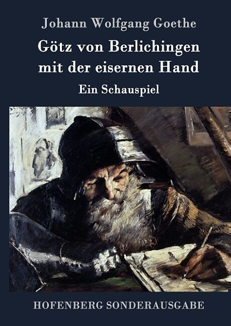 Götz von Berlichingen mit der eisernen Hand