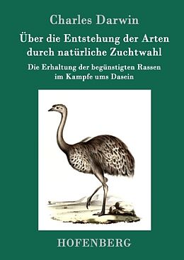 Fester Einband Über die Entstehung der Arten durch natürliche Zuchtwahl von Charles Darwin