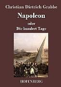 Fester Einband Napoleon oder Die hundert Tage von Christian Dietrich Grabbe