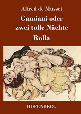 Fester Einband Gamiani oder zwei tolle Nächte / Rolla von Alfred De Musset