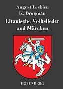 Fester Einband Litauische Volkslieder und Märchen von August Leskien, K. Brugman