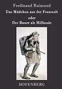 Das Mädchen aus der Feenwelt oder Der Bauer als Millionär