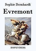 Kartonierter Einband Evremont von Sophie Bernhardi