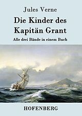 Kartonierter Einband Die Kinder des Kapitän Grant von Jules Verne