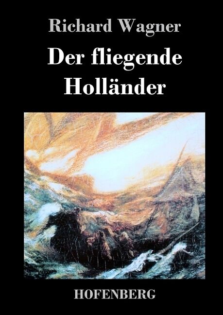 Der fliegende Holländer