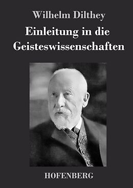 Fester Einband Einleitung in die Geisteswissenschaften von Wilhelm Dilthey