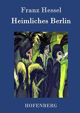 Fester Einband Heimliches Berlin von Franz Hessel